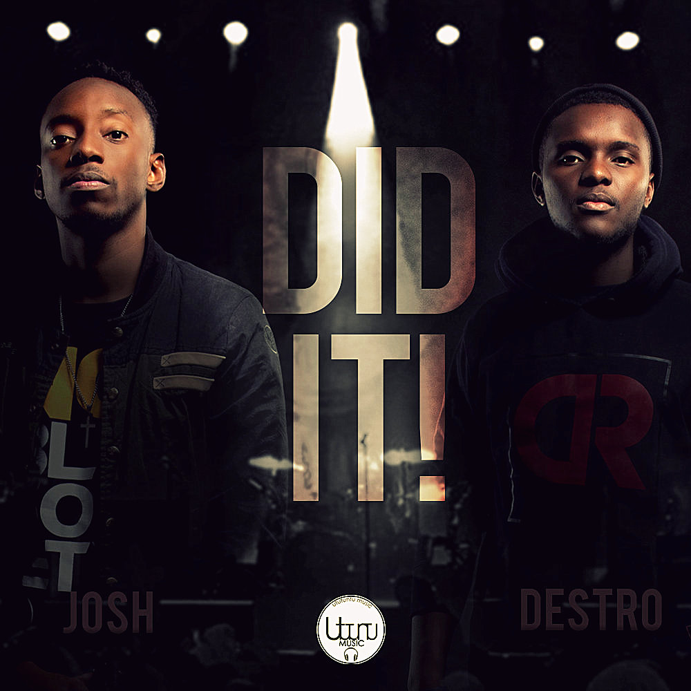 Josh & Destrol - Did It