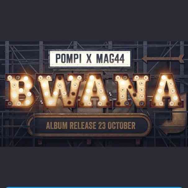 Pompi postpones the release date of Bwana Album