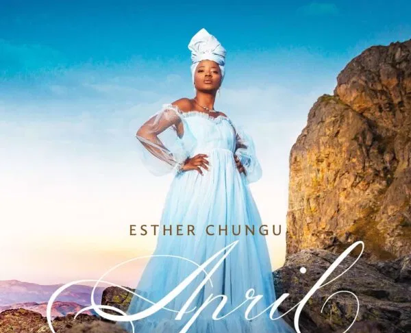 Esther Chungu April Album Out Now (Pre-Order)