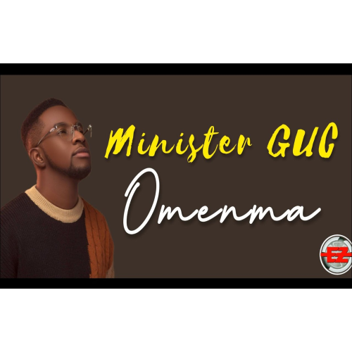 Minister GUC – Omenma