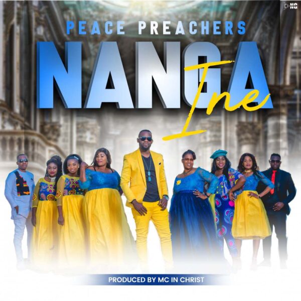 Peace Preachers – Nanga Ine