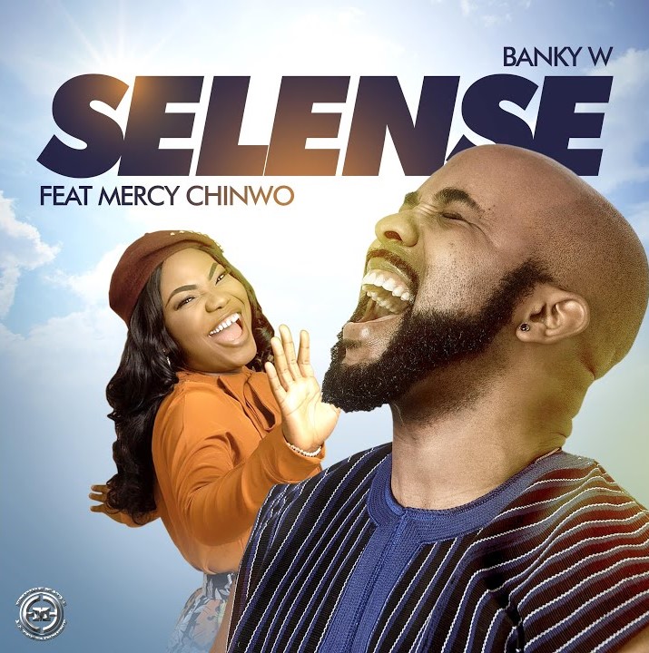 Banky-W-feat.-Mercy-Chinwo-selense