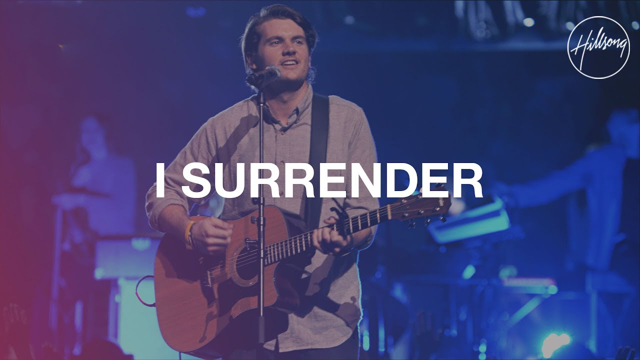 Hillsong Worship I Surrender