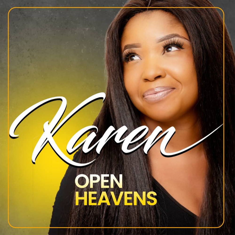 Karen Open Heaven Mp3 Download