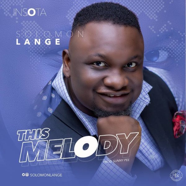 Solomon Lange – My Melody