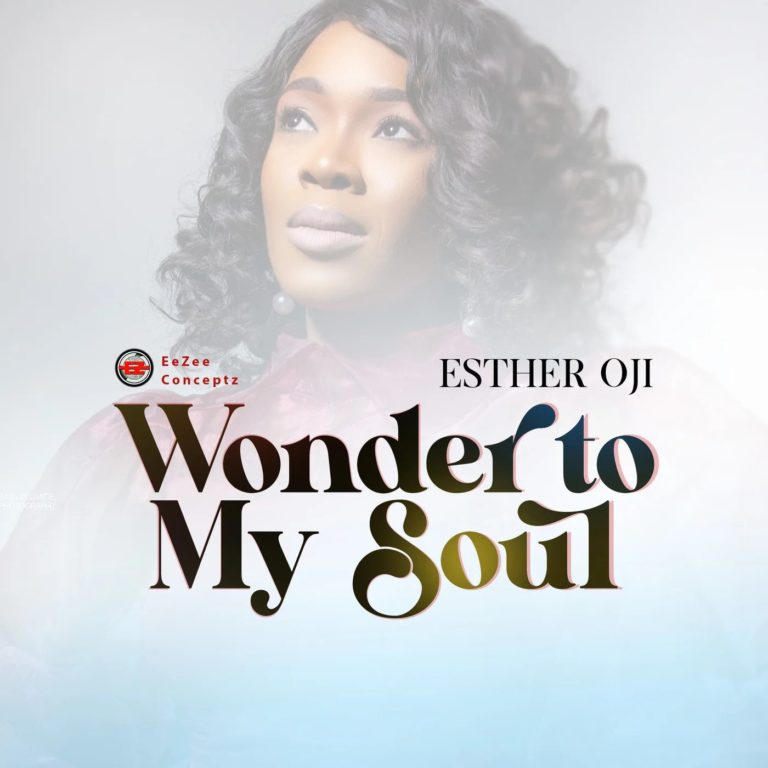 Esther Oji – Wonder to My Soul