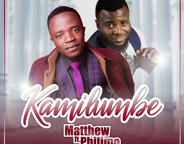 Matthew Ft Philimo Kamilumbe Mp3 Download