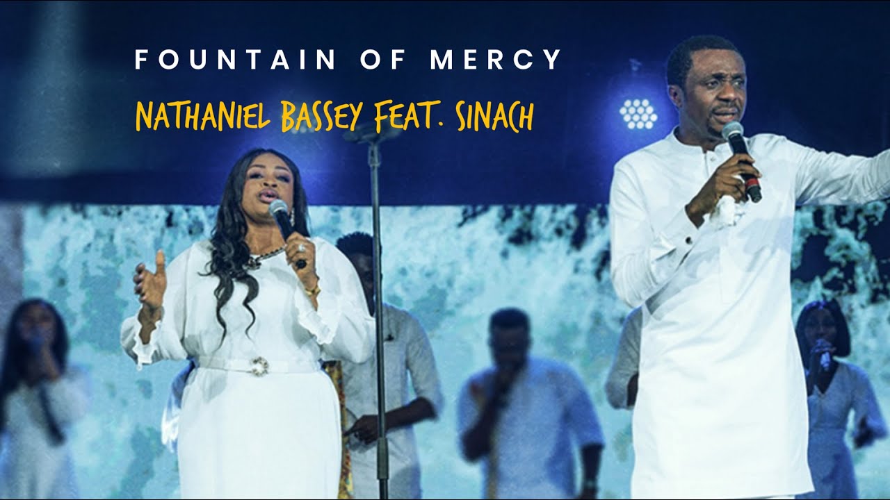 Nathaniel Bassey Ft Sinach Fountain of Mercy Mp3 Download